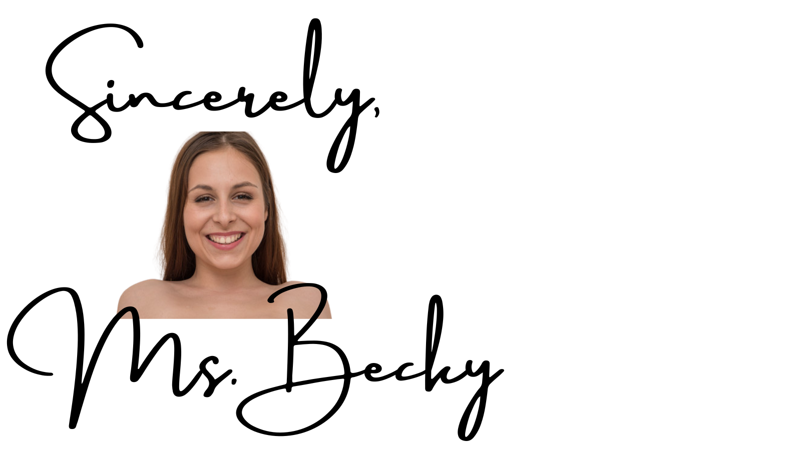 Ms Becky 1-800-601-6975 sincerely no2