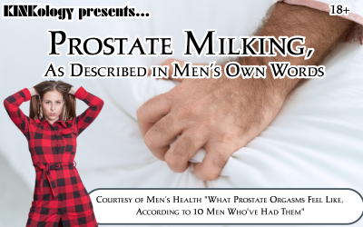 Prostate Milking, as described in men’s own words