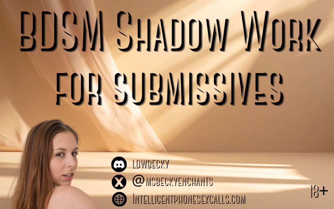 BDSM Shadow Work for Submissives
